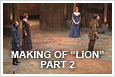 Making of Lion in Winter - Part 2