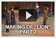 Making of Lion in Winter - Part 2